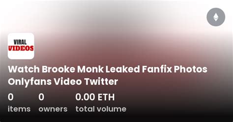 brook monk fanfix leaked|Brooke Monk